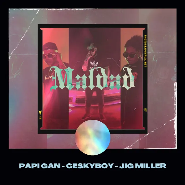 Maldad (Ft. Ceskyboy & JIG MILLER)