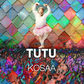 Tutu by Kosaa