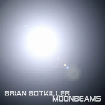 Moonbeams by brian botkiller