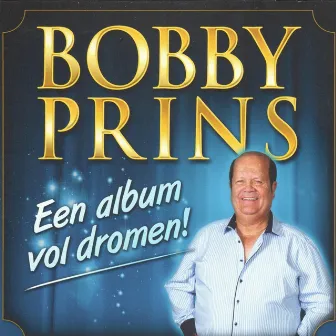 Een album vol dromen by Bobby Prins