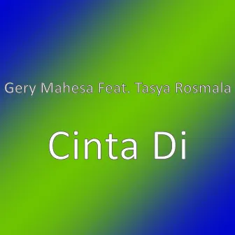 Cinta Di by Gery Mahesa