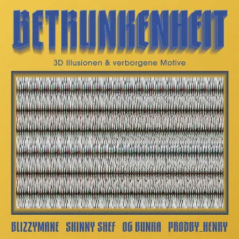 Betrunkenheit by Skinny Shef