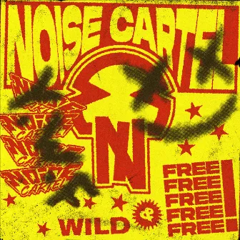 Wild & Free by Noise Cartel