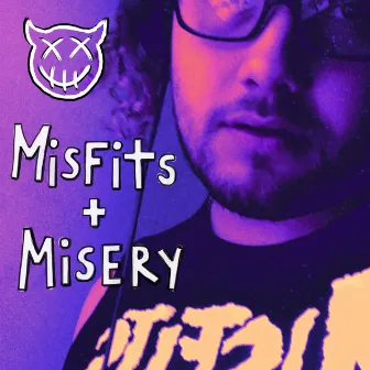 Misfits + Misery by Voodoo