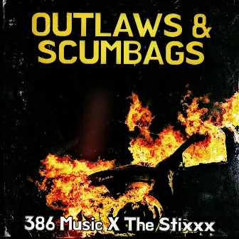 Outlaws & Scumbags by 386 Music