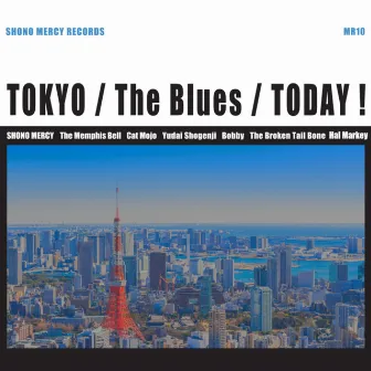 Tokyo Blues Today! by Shono Mercy