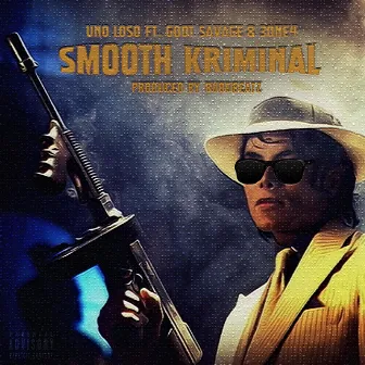 Smooth Kriminal by Uno Loso