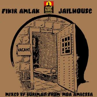 Jailhouse by Most High Records