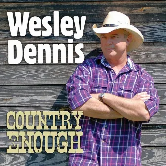 Country Enough by Wesley Dennis