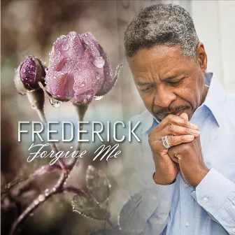 Forgive Me by Frederick