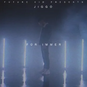 Für immer by JIGGO