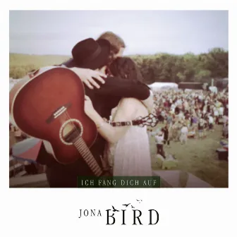 Ich fang Dich auf by Jona Bird