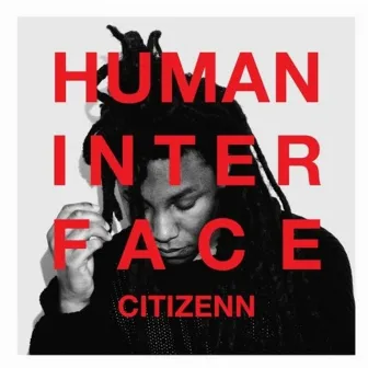 Human Inferface by Citizenn