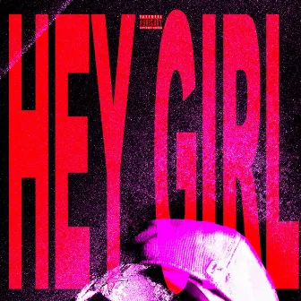 HEY GIRL by Hushko