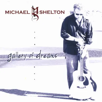 Gallery of Dreams by Michael Shelton