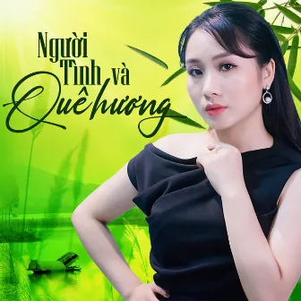 Người Tình Và Quê Hương by Hồ Phương Liên