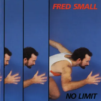 No Limit by Fred Small