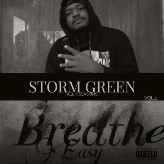 Breathe Easy by Storm Green