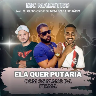 Ela Quer Putaria Com os Mano da Firma by DJ Nem do Santuario