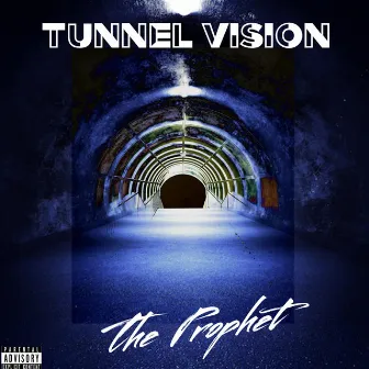 Tunnel Vision by Th£ Proph£t