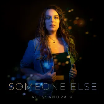 Someone else by Alessandra K.