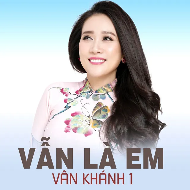 Vẫn là em - Vân Khánh 1