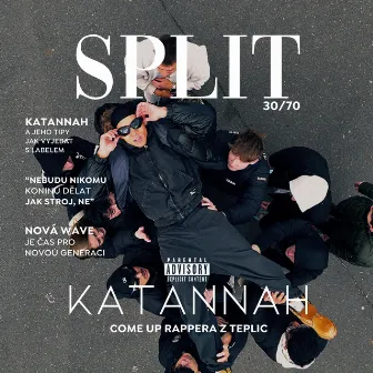 30/70 SPLIT by Katannah