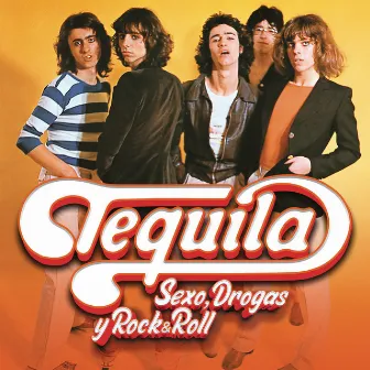 Sexo, Drogas y Rock & Roll by Tequila