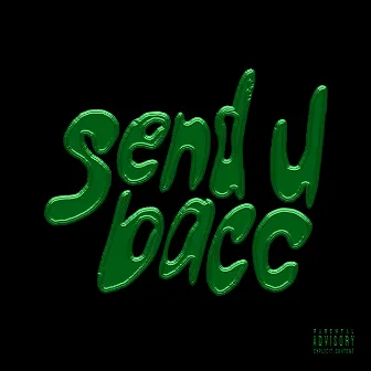 Send u Bacc by Aizay