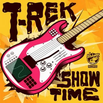 Showtime by T-rek