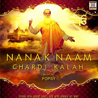 Nanak Naam Chardi Kalah by Popsy