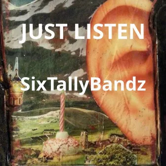 Just listen by SixTallyBandz