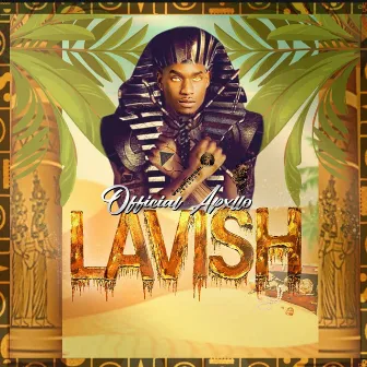 Lavish by Official Apxllo