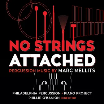 Marc Mellits: No Strings Attached by Marc Mellits