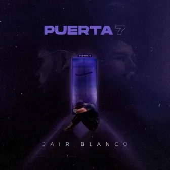 Puerta 7 by Jair Blanco