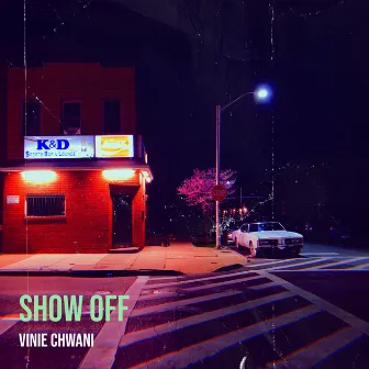 Show Off by Vinie Chwani