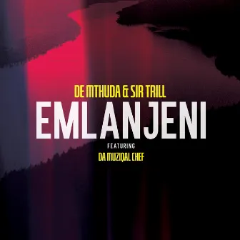 Emlanjeni by Sir Trill