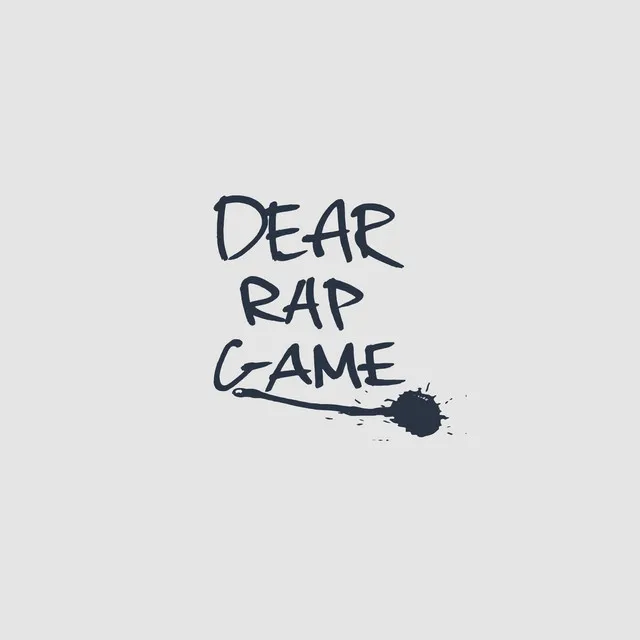 Dear Rap Game