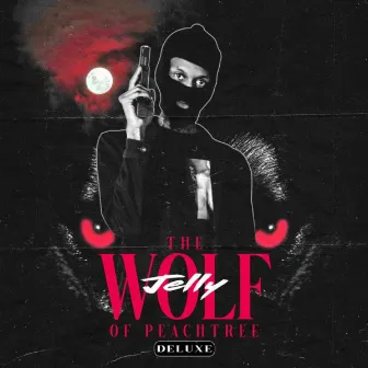 The Wolf of Peachtree (Deluxe) by Jelly