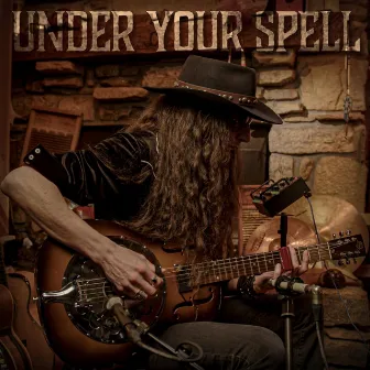 Under Your Spell by Justin Johnson