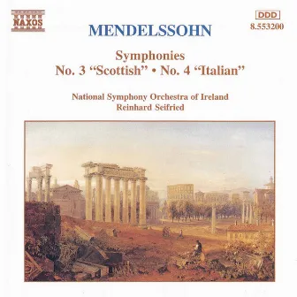 Mendelssohn: Symphonies Nos. 3 and 4 by National Symphony Orchestra Of Ireland