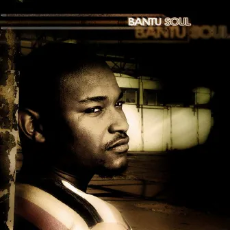 Bantu Soul by Bantu Soul