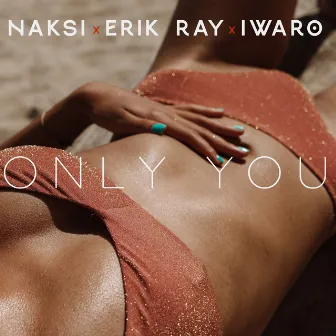 Only You by Erik Ray