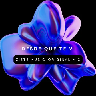 Desde Que Te Vi by Ziete music