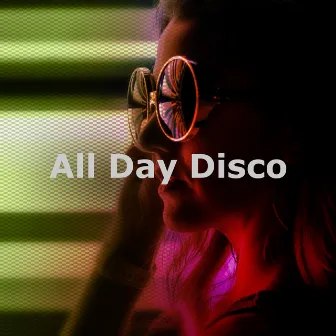 All Day Disco by Summer Chill Stars