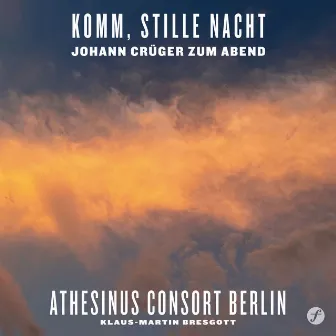 Komm, stille Nacht - Johann Crüger zum Abend by Johann Crüger