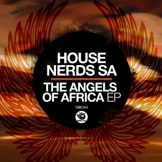 The Angels of Africa EP by House Nerds SA