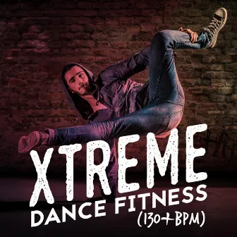 Xtreme Dance Fitness (130+ BPM) by Unknown Artist