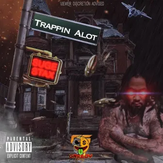 Trappin Alot by Suge Stax