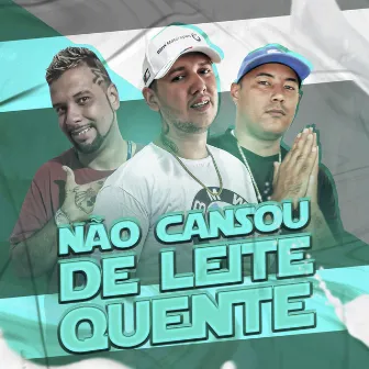 Não Cansou de Leite Quente by MC Bik Vs